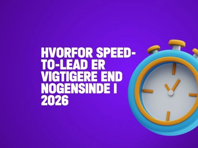 Speed-to-Lead afgør salget i 2026