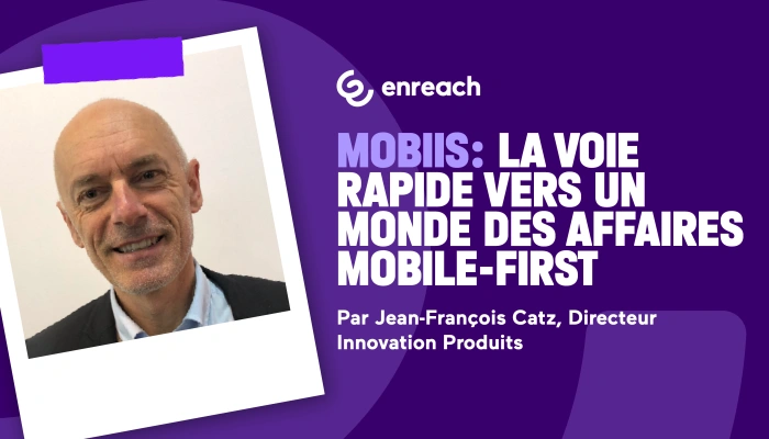 MOBiiS: Offrir aux fournisseurs de services et à leurs clients une voie rapide vers un monde des affaires « mobile-first »