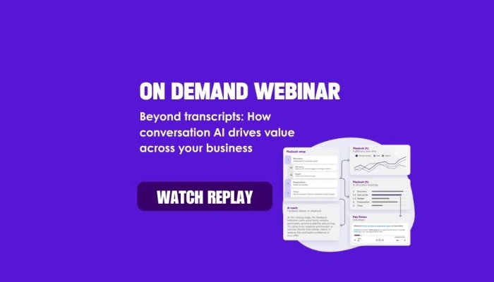 On demand webinar: Beyond transcripts - How conversation AI drives value across your business
