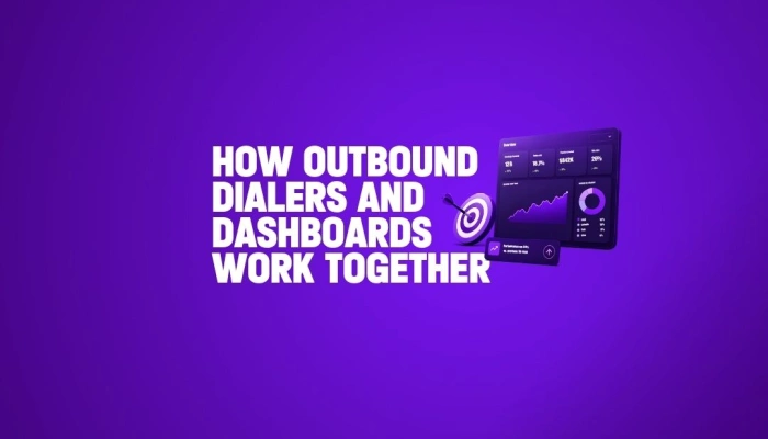 How outbound dialers and performance dashboards work together