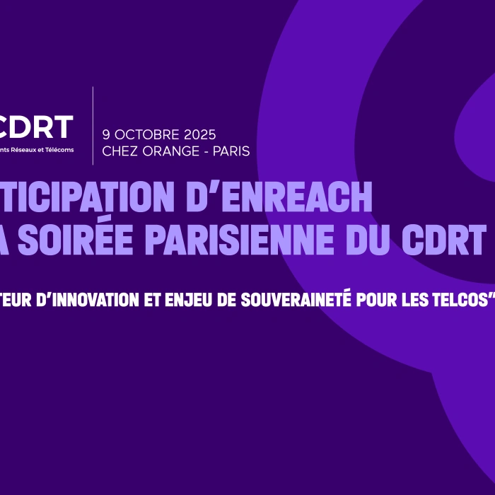 Enreach au CDRT "IA au service des Télécoms"