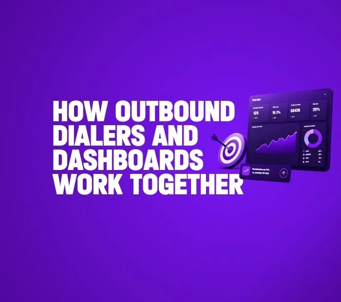 How outbound dialers and performance dashboards work together